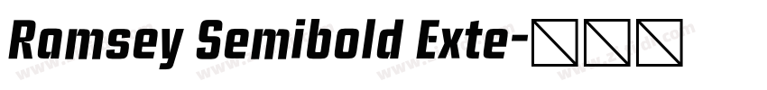 Ramsey Semibold Exte字体转换 Ramsey Semibold Exte字体转换